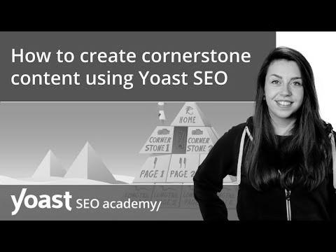 The best way to create cornerstone content utilizing Yoast search engine optimization |  search engine marketing for beginners