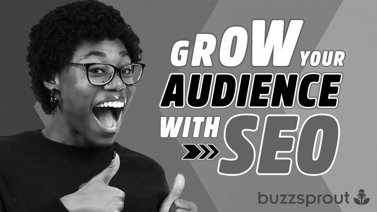 The best way to GROW your podcast audience with search engine optimization in 2022
