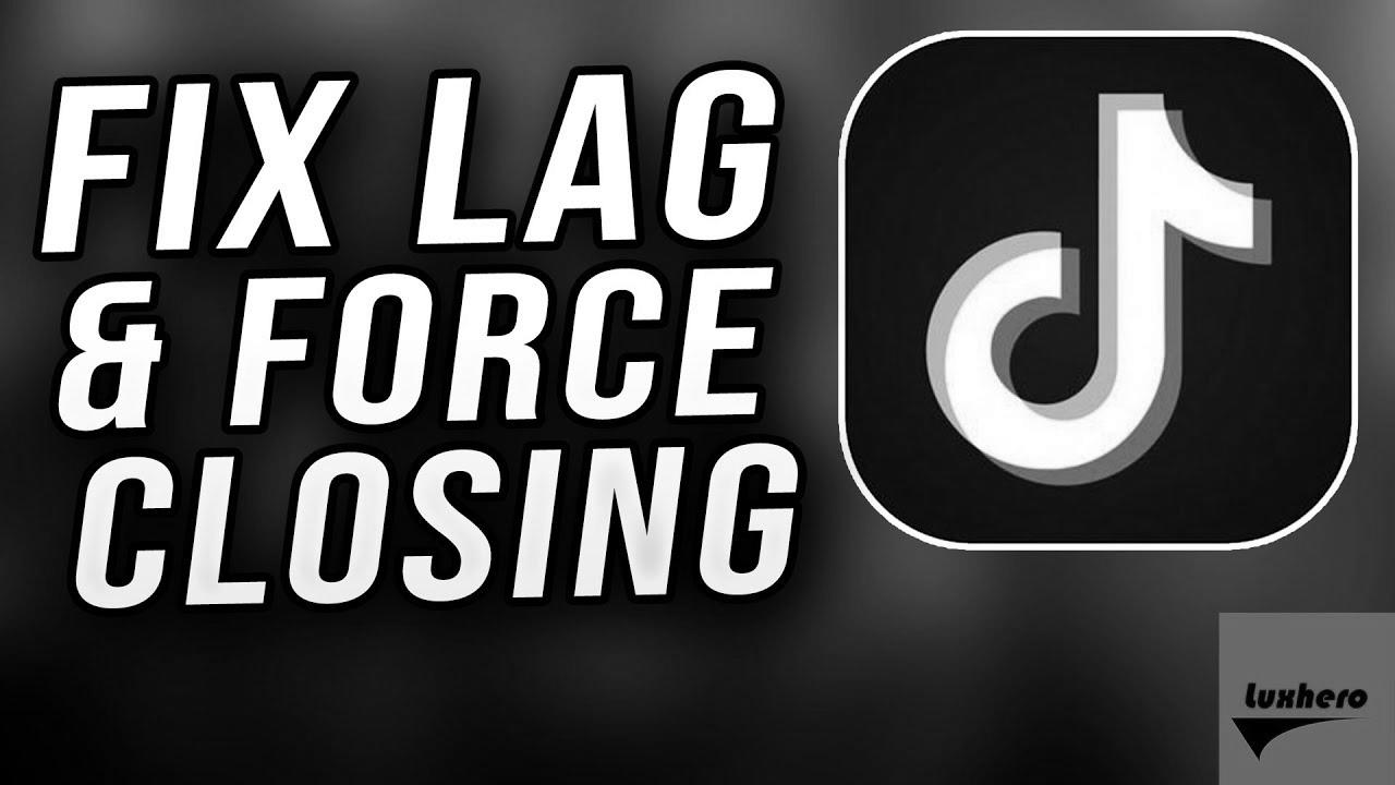 Tik Tok – How one can Fix Lag, Not Responding & Pressure Closes