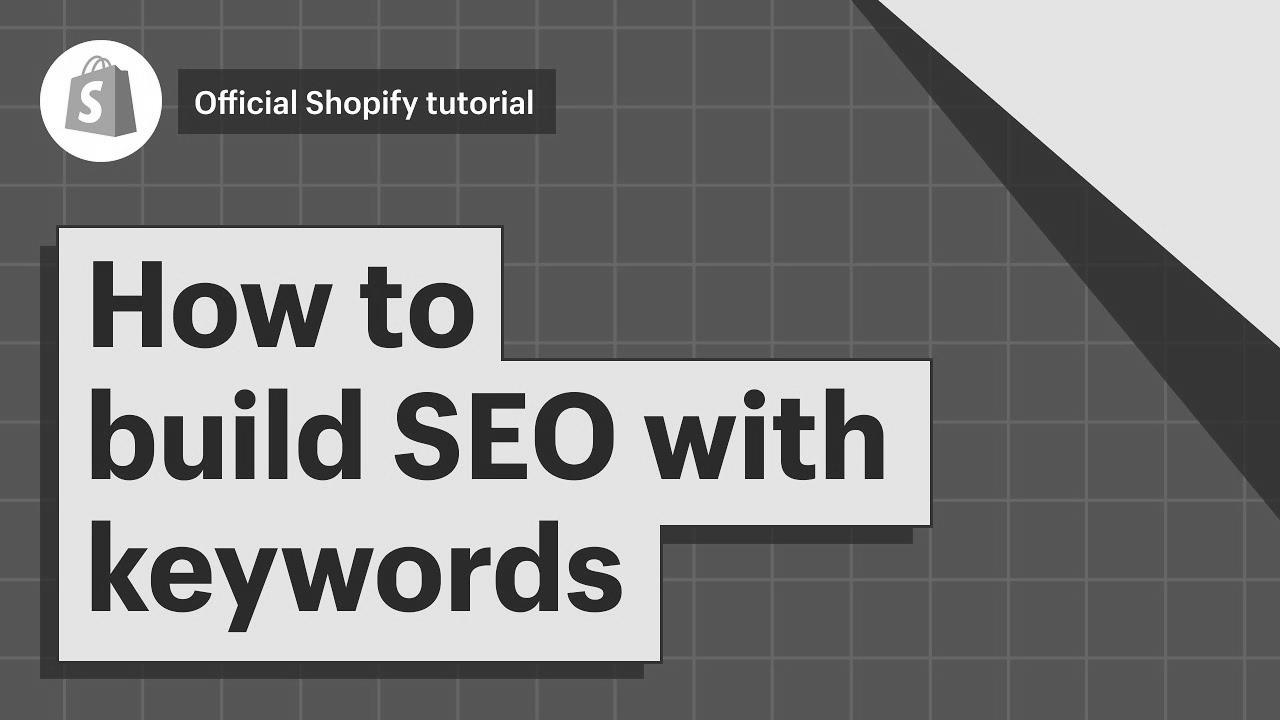 How To Build SEO Through Keywords ||  Shopify Help Heart