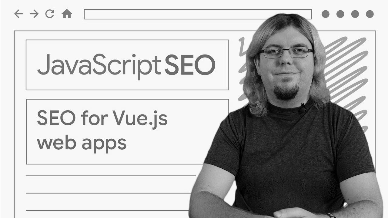 Make your Vue.js web apps discoverable – JavaScript web optimization