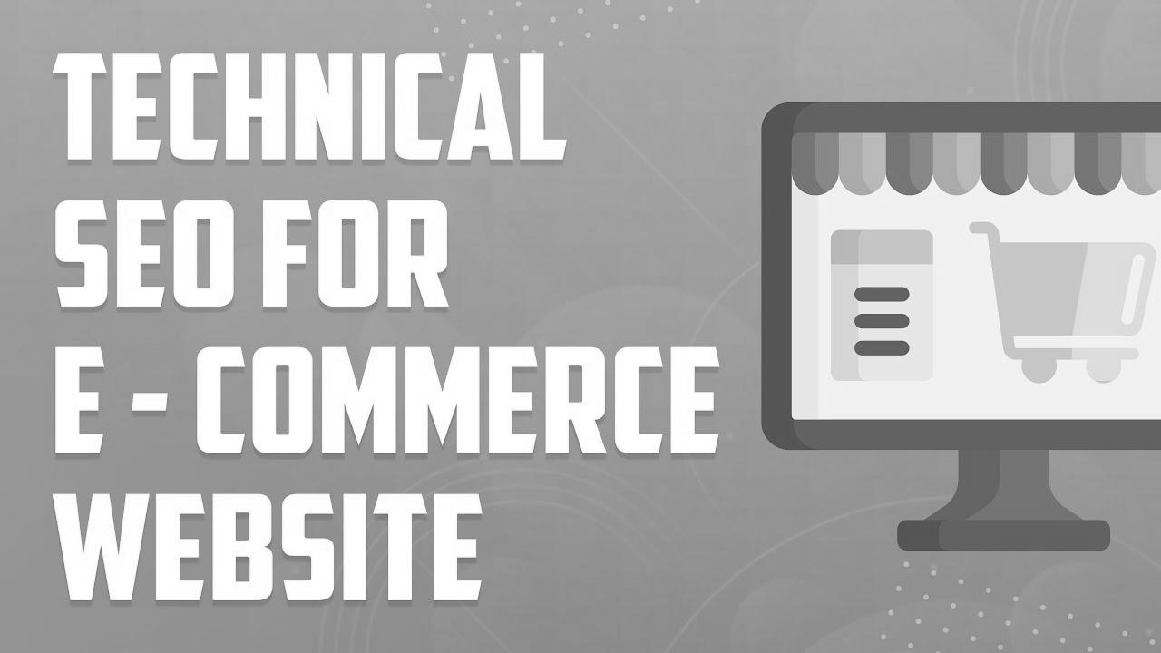 Technical web optimization for eCommerce Web site |  eCommerce website positioning Tutorial