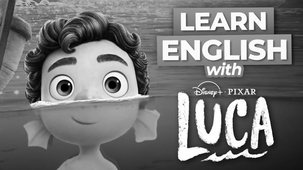 Learn English with Disney Films |  LUCA