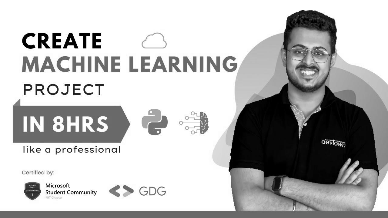 Learn and create projects in Machine Learning |  8 Hours |  Portfolio Project Making